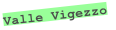 Valle Vigezzo