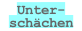 Unter-
schächen