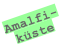 Amalfi-
küste