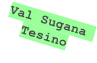 Val Sugana Tesino
